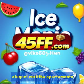 aluguel curitiba apartamento
